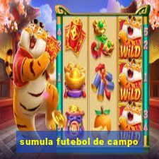 sumula futebol de campo